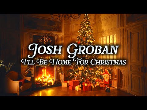 Josh Groban - I'll Be Home For Christmas | Christmas Music