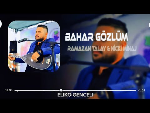 Bahar Gözlüm - Nicki Minaj / Ramazan Talay (2025 Remix) Senden Ayrı Kalmak Zor Bahar Gözlüm