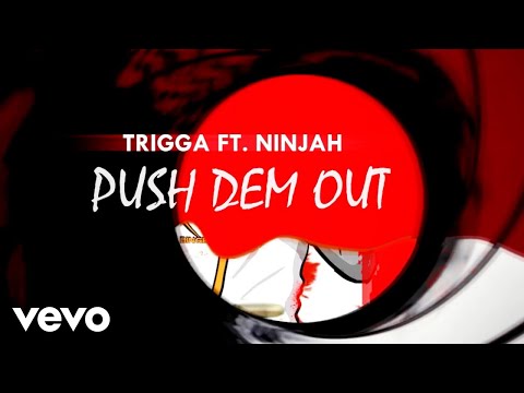 Trigga - Push Dem Out (Animated Audio) ft. Ninjah