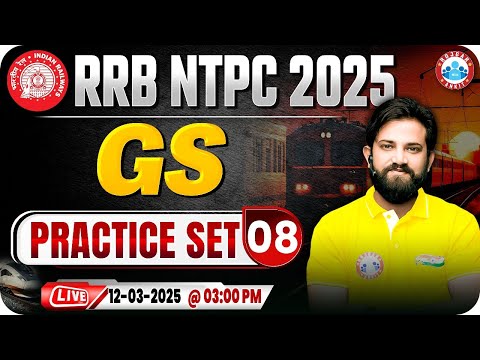 RRB NTPC GS Classes 2025 | RRB NTPC GS Practice Set #08 | GS for Railway NTPC | GS By Naveen Sir