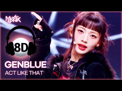 [🔊8D Bank] GENBLUE (젠블루) - ACT LIKE THAT | KBS WORLD TV 250307