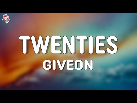 GIVĒON - TWENTIES (Lyrics)