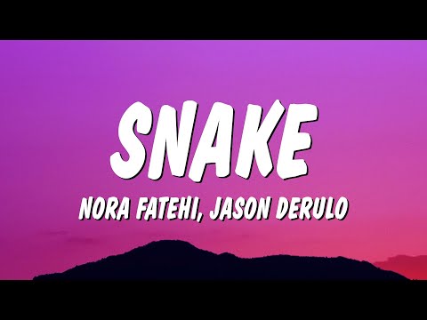 Nora Fatehi & Jason Derulo - Snake (Lyrics)