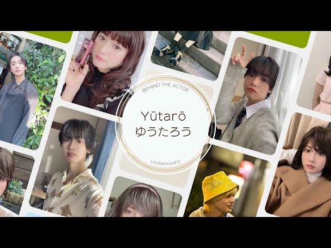 [Behind The Actors] Episode One - Yūtarō ゆうたろう