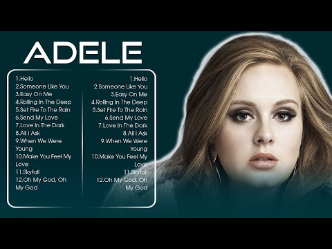 ADELE ~ The Best Songs Of ADELE - ADELE Greaates Hits Full Album 2024 (Lyrics)