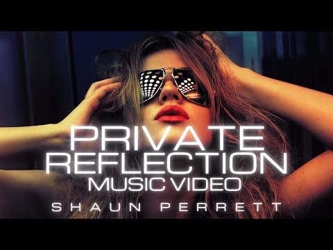 Shaun Perrett - Private Reflection (Music Video)