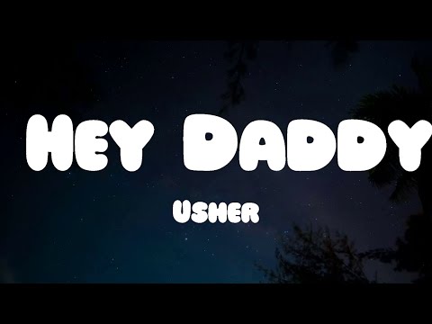 Usher - Hey Daddy (Daddy's Home)