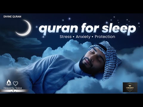 Quran For Sleeping | CURE YOURSELF WITH QURAN | Sleep - Study - Ruqyah | DIVINE QURAN #quranforsleep