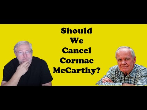 Should We Cancel Cormac McCarthy?