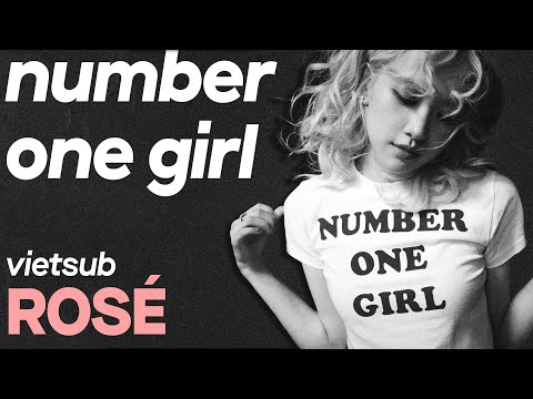 Vietsub | number one girl - ROSÉ | Lyrics Video