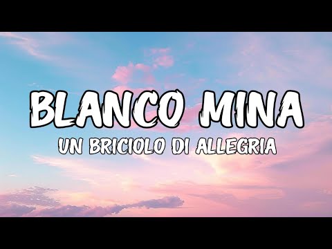 BLANCO, MINA - Un Briciolo Di Allegria (Lyrics)