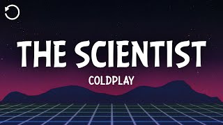 Coldplay - The Scientist (Lyrics)