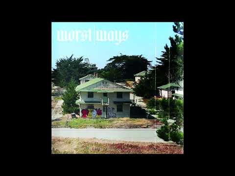 Worst Ways - ST EP 2025 (Full EP)