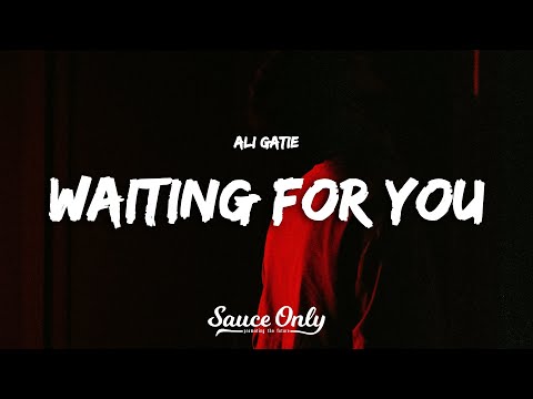 Ali Gatie - Waiting For You (Lyrics)