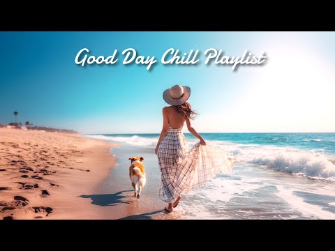 【洋楽playlist】Good Day！海で聴きたい🍃爽やかでポジティブになるお洒落な洋楽ソング🎶［ドライブbgm/作業用BGM/ゆったりBGM/work/study ］