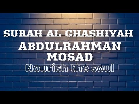 Abdulrahman Mossad || Surah Ghashiyah || Chapter 88 of the Holy Quran