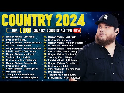 Luke Combs, Morgan Wallen, Kane Brown, Chris Stapleton, Luke Bryan - Country Music Playlist 2024