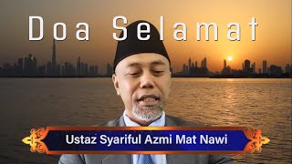 Doa Selamat/ Kesyukuran Ringkas | Ustaz Syariful Azmi Mat Nawi