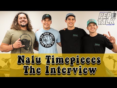 The  Rolex Boys aka - Nalu Timepieces join Pep Talk!