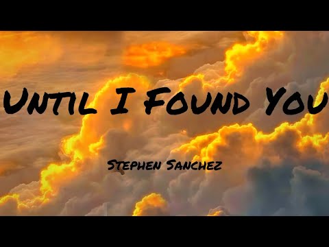 Stephen Sanchez - Until I Found You (Lyrics) | Ed Sheeran , Taylor Swift (Mix) 🌻