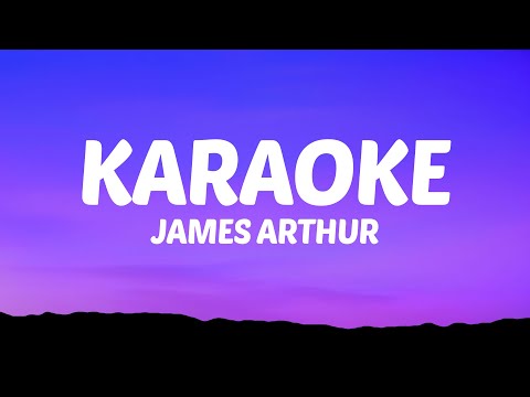 James Arthur - Karaoke (Lyrics)