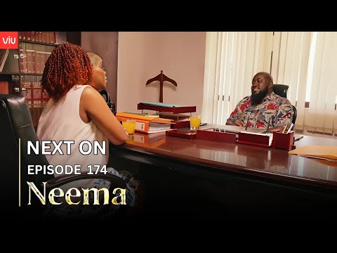 NEEMA NEXT ON : EPISODE 174