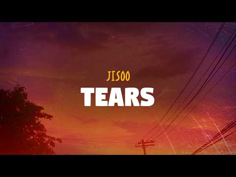 JISOO - Tears (Lyrics)