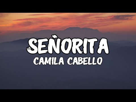 Shawn Mendes, Camila Cabello - Señorita (Lyrics) Letra