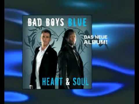 Bad Boys Blue - Heart & Soul: The new album (June 2008)