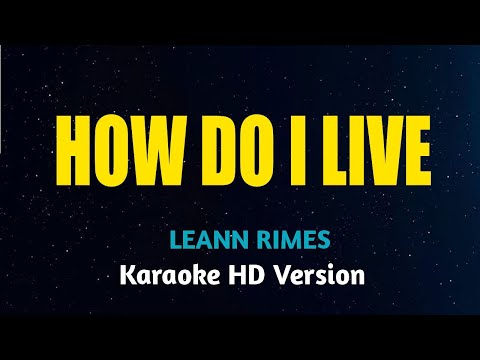 Leann Rimes - How Do I Live (Karaoke Version)