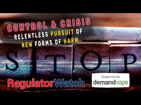 CONTROL & CRISIS | Relentless Pursuit of New Forms of Harm | RegWatch