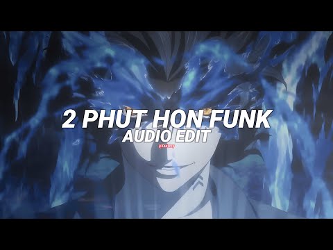 2 phut hon funk (slowed) - mgd [edit audio]