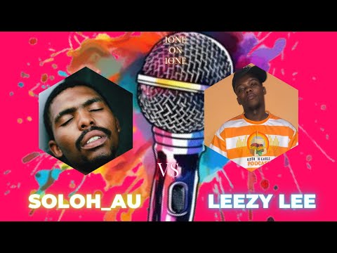 1ONE ON 1ONE WITH SOLOH_AU AND LEEZY LEE | HAVANNA | IDLOZI | KONAKELE | LE NUMBER | KILIKITHI WAWA