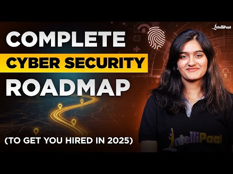 How to Become a Cyber Security Engineer? | Roadmap to LAND CYBERSECURITY JOB in 2025 | Intellipaat