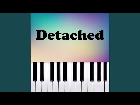 Detached (Piano Version)