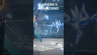 DANHENG IL LEAKED ANIMATIONS #honkaistarrail #danheng #danhengil