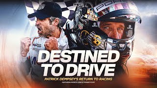 DESTINED TO DRIVE: PATRICK DEMPSEY’S RETURN TO RACING | Official Trailer | FOX Sports Films