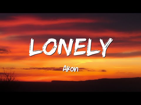 Lonely - Akon (Lyrics)