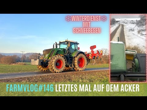 FarmVlog#146 Die letzte Bodenbearbeitung 2024 / Winterdienst Einsatz