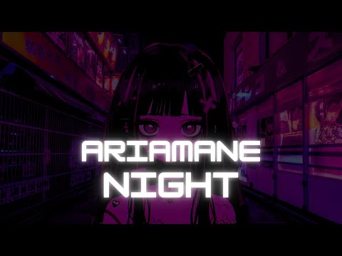 Nightcore - ARIAMANE - Night