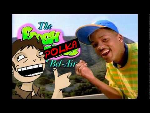 Fresh Polka of Bel Air (Spazzmatica Polka + Fresh Prince)