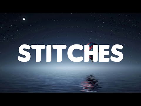 Shawn Mendes - Stitches (Lyrics Mix)