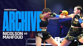 Skye Nicolson's Crowning World Title Moment | Nicolson Vs Mahfoud Full Fight