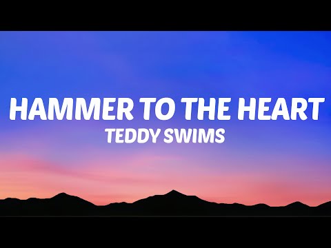 Teddy Swims - Hammer to the Heart (Lyrics)