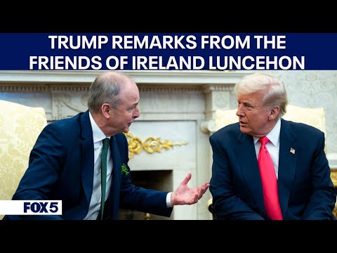 FULL: President Donald Trump remarks from Friends of Ireland Luncheon