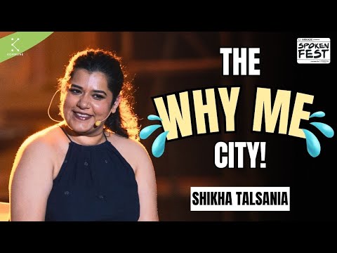 Why Me City By Shikha Talsania | Spoken Fest 2024