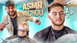 MICHOU EST SURPRIS PAR L'ASMR BARBER!!! (il est archi détendu)