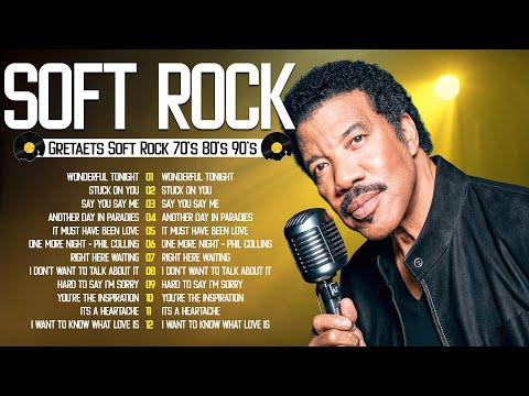 Lionel Richie, Phil Collins, Don Henley 📀 Greatest Soft Rock Songs of All Time – 80s 90s Collection