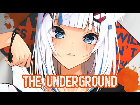 Nightcore - The Underground