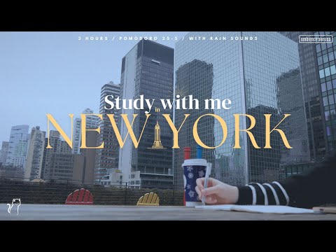 3-HOUR STUDY WITH ME 🏙️ / Pomodoro 25/5 / ⛈️ rain sounds [Ambience ver.] in New York 🚕